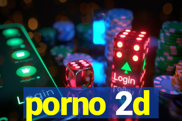 porno 2d
